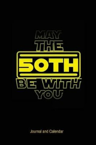 Cover of May The 50th Be With You