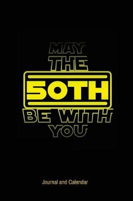 Book cover for May The 50th Be With You