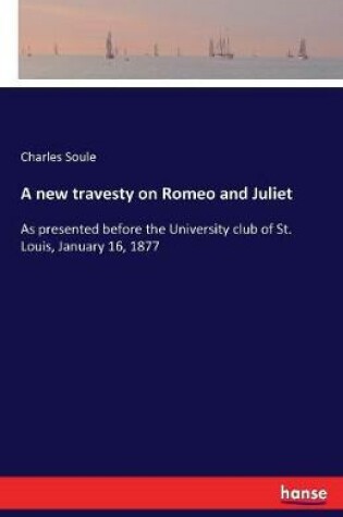 Cover of A new travesty on Romeo and Juliet