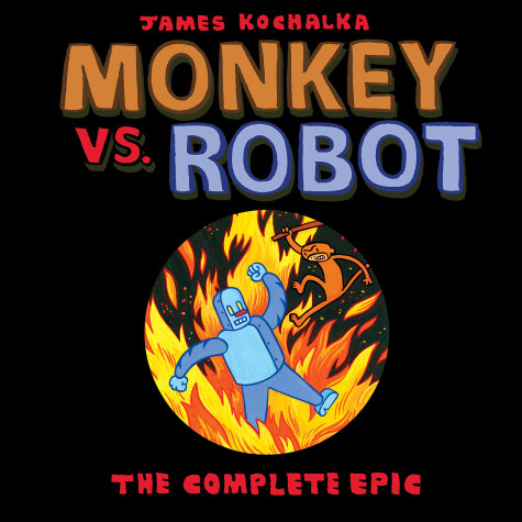 Book cover for Monkey vs. Robot: The Complete Epic