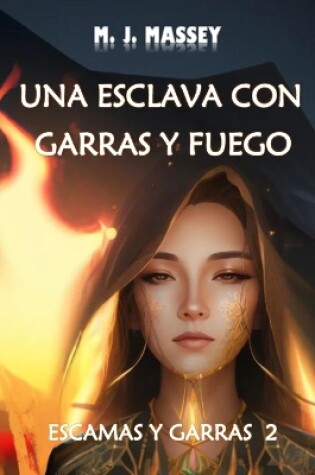 Cover of Una esclava con garras y fuego