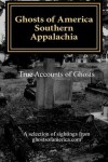 Book cover for Ghosts of America - Southern Appalachia