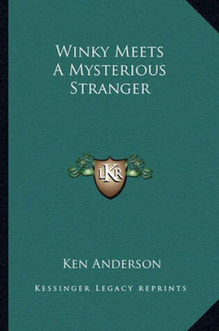 Cover of Winky Meets A Mysterious Stranger