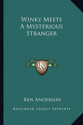 Book cover for Winky Meets A Mysterious Stranger