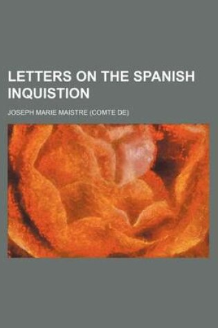 Cover of Letters on the Spanish Inquistion