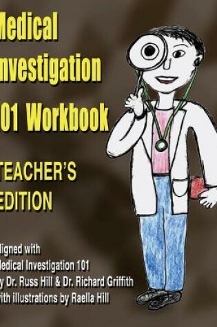 Cover of Medical Investigation 101 Workbook - Teacher's Edition