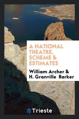 Book cover for A National Theatre, Scheme & Estimates