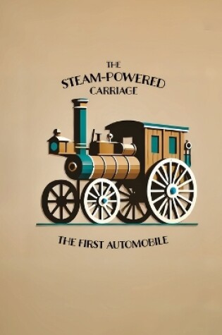 Cover of The Steam-Powered Carriage