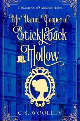 Cover of Mr. Daniel Cooper of Stickleback Hollow