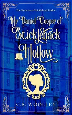 Book cover for Mr. Daniel Cooper of Stickleback Hollow