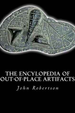 Cover of The Encylopedia of Out-of-Place Artifacts