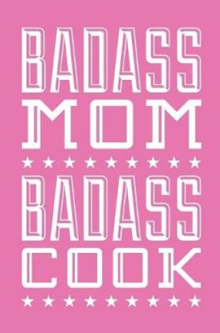Cover of Badass Mom Badass Cook