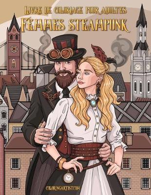 Book cover for Livre de coloriage pour adultes Femmes steampunk