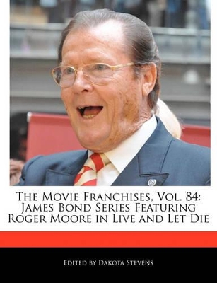 Book cover for The Movie Franchises, Vol. 84