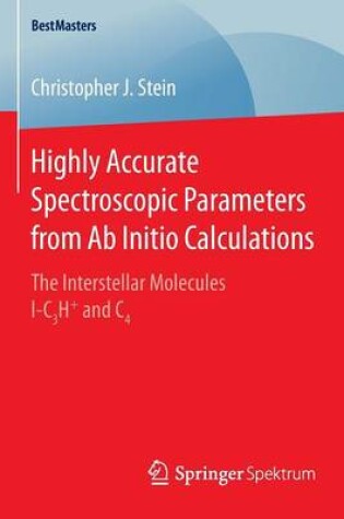 Cover of Highly Accurate Spectroscopic Parameters from Ab Initio Calculations