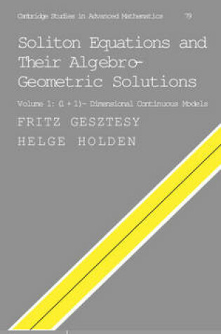 Cover of Soliton Equations and their Algebro-Geometric Solutions: Volume 1, (1+1)-Dimensional Continuous Models