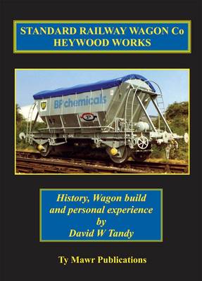 Book cover for Standard Railway Wagon Co Heywood Works