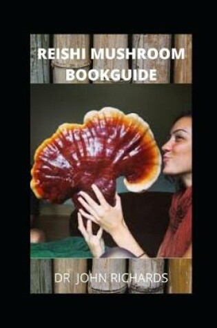 Cover of Reishi Mushroom Book Guide