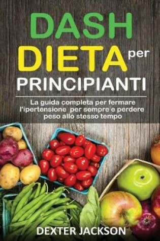 Cover of Dash Dieta Per Principianti