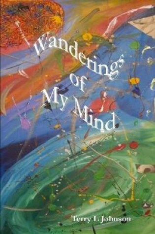 Cover of Wanderings of My Mind