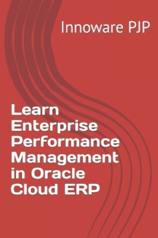 Cover of Learn Enterprise Performance Management in Oracle Cloud ERP