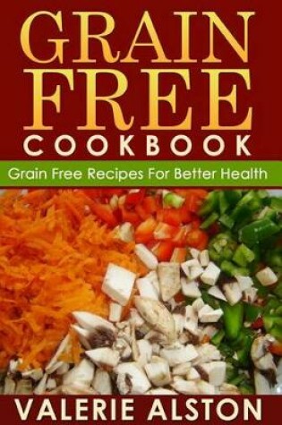 Cover of Grain Free Cookbook