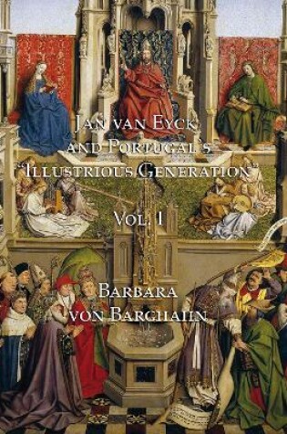 Cover of Jan van Eyck and Portugal 's "Illustrious Generation"