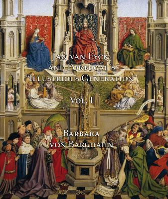 Book cover for Jan van Eyck and Portugal 's "Illustrious Generation"