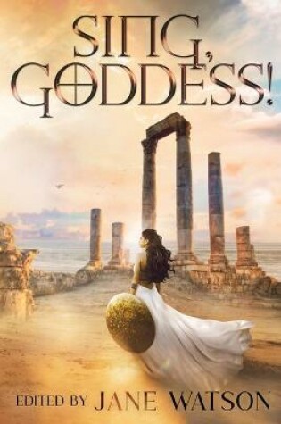 Cover of Sing, Goddess!