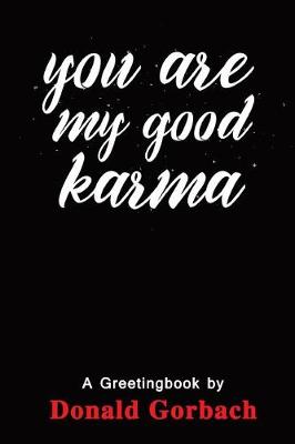 Book cover for You Are My Good Karma