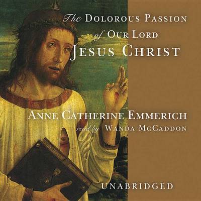 Book cover for Dolorous Passion of Our Lord Jesus Christ