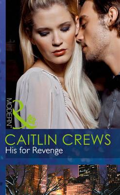 Book cover for His For Revenge
