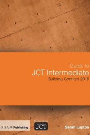 Cover of Guide to JCT Intermediate Building Contract 2016