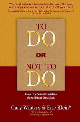 Book cover for To Do or Not To Do - How Successful Leaders Make Better Decisions