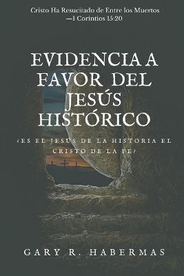 Book cover for Evidencia a Favor del Jesus Historico