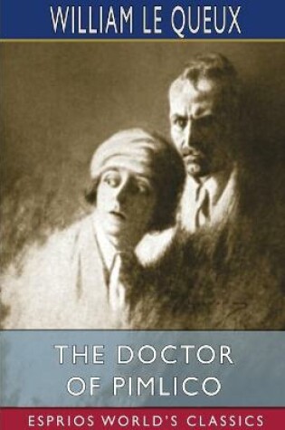 Cover of The Doctor of Pimlico (Esprios Classics)