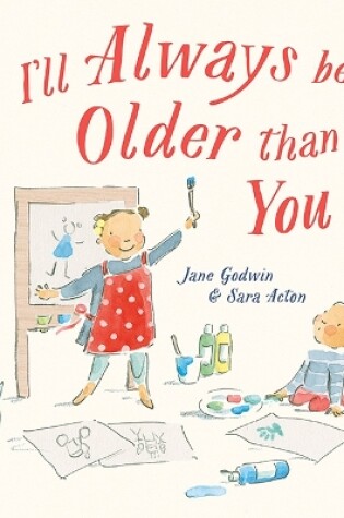 Cover of I’ll Always Be Older Than You