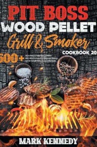 Cover of Pit Boss Wood Pellet Grill & Smoker Cookbook 2021