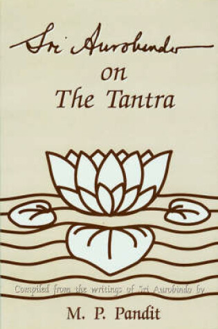 Cover of Sri Aurobindo on the Tantra