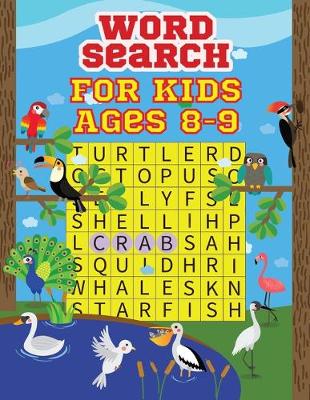 Book cover for Word Search For Kids Ages 8-9