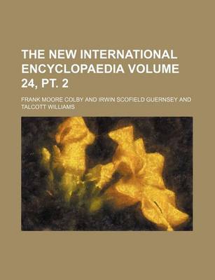 Book cover for The New International Encyclopaedia Volume 24, PT. 2