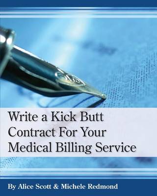 Book cover for Write a Kick Butt Contract for Your Medical Billing Service