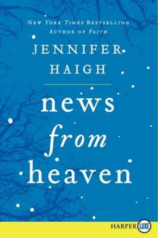 Cover of News From Heaven Large Print