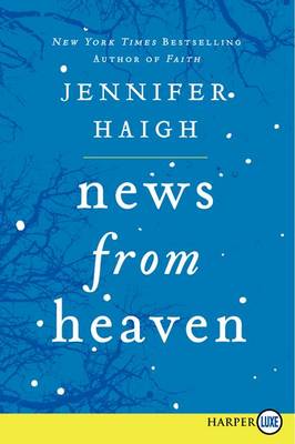 Book cover for News From Heaven Large Print