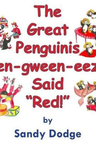 Cover of The Great Penguinis (pen-gween-eeze) Said "Red"