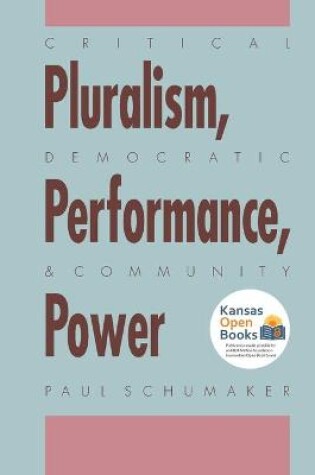 Cover of Critical Pluralism, Democratic Performance, and Community Power