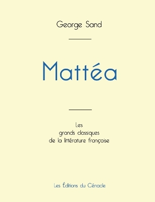 Book cover for Mattea de George Sand (édition grand format)