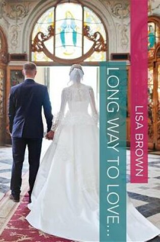 Cover of Long Way to Love...