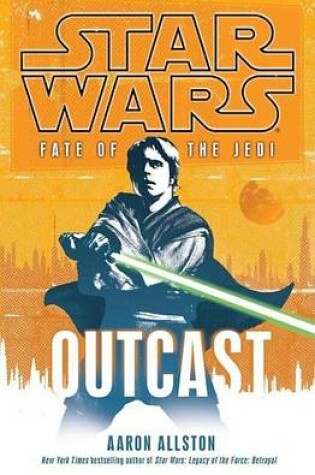 Cover of Outcast: Star Wars (Fate of the Jedi)