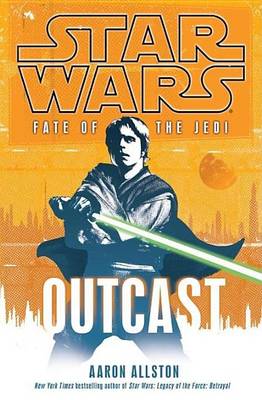 Book cover for Outcast: Star Wars (Fate of the Jedi)